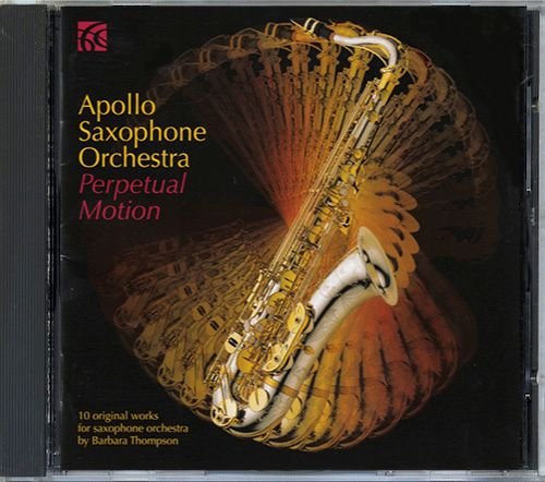 APOLLO SAXOPHONE ORCHESTRA «Perpetual Motion» (UK 2012 Nimbus Records • NI 6200)