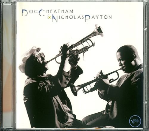 NICHOLAS PAYTON «…And Doc Cheatham» (US 1997 PolyGram Records, Inc. • 314 537 062-2)