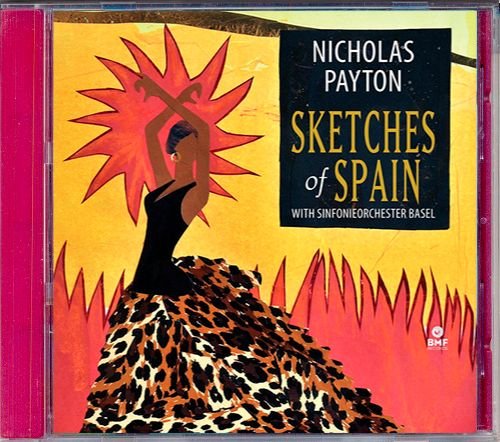 NICHOLAS PAYTON with SINFONIEORCHESTER BASEL «Sketches Of Spain» (US 2013 BMF Records • BMF002)