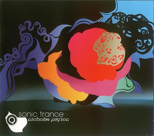 NICHOLAS PAYTON «Sonic Trance» (US 2003 WEA International Inc. • 48447-2)