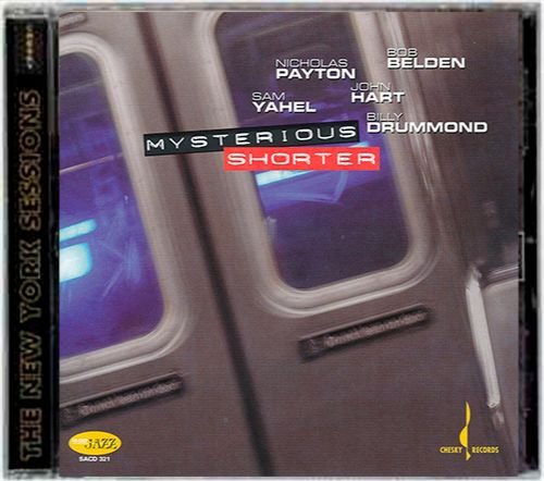 NICHOLAS PAYTON, BOB BELDEN, SAM YAHEL, JOHN HART, BILLY DRUMMOND «Mysterious Shorter» (US 2006 Chesky Records, Inc. • SACD321)