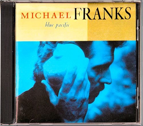 MICHAEL FRANKS «Blue Pacific» (US 1990 WEA International Inc. • 9 26183-2)