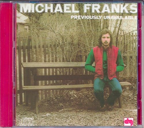 MICHAEL FRANKS «Previously Unavailable» (1973) (US 1989 DRG Records, Inc. • CDSL 5210)