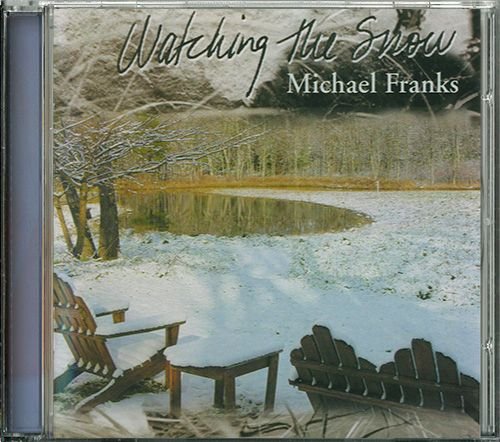 MICHAEL FRANKS «Watching The Snow» (US 2003 Rhino Entertainment, Inc. • R2 76544)