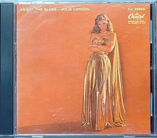 JULIE LONDON 1957. «About The Blues» (US 2002 Capitol Records, Inc. • 7243 5 38695 2 6)