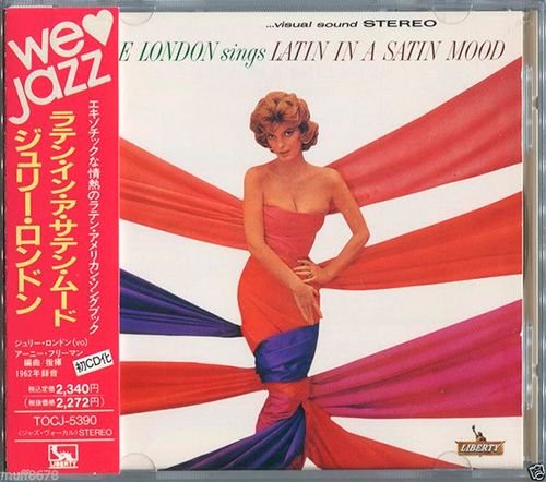 JULIE LONDON 1962. «Sings Latin In A Satin Mood» (JP 1991 Liberty ⁄ 東芝EMI株式会社 • TOCJ-5390)