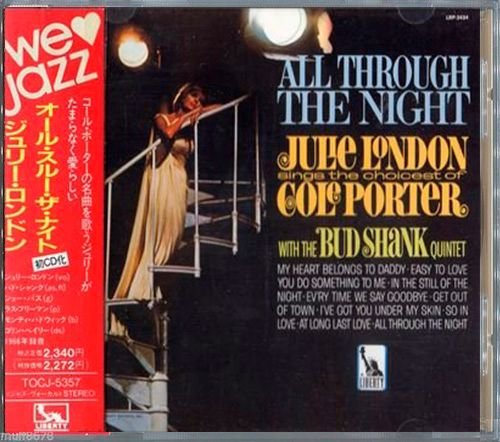 JULIE LONDON 1965. «All Through The Night» (JP 1990 Liberty ⁄ 東芝EMI株式会社 • TOCJ-5357)