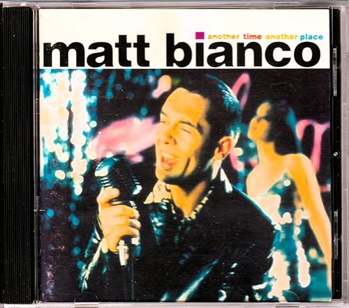 MATT BIANCO «Another Time Another Place» (DE 1994 ZYX Music GmbH & Co. KG • ZYX 20281-2)