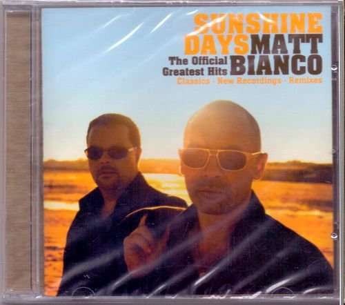 MATT BIANCO «Sunshine Days» The Official Greatest Hits (DE 2010 Edel Germany GmbH • 0205480ERE)