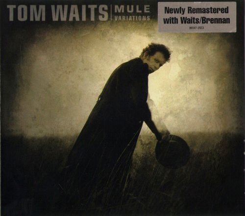 TOM WAITS 1999. «Mule Variations» (NL 2018 Anti- Epitaph Records • 86547-2)