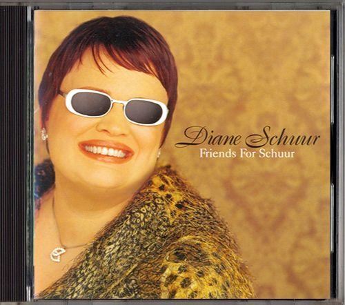 DIANE SCHUUR «Friends For Schuur» (US 2000 Concord Records, Inc. • CCD-4898-2)