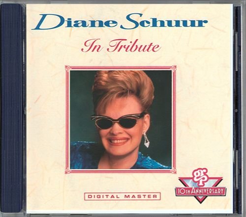DIANE SCHUUR «In Tribute» (US 1992 GRP Records, Inc. • GRD-2006)