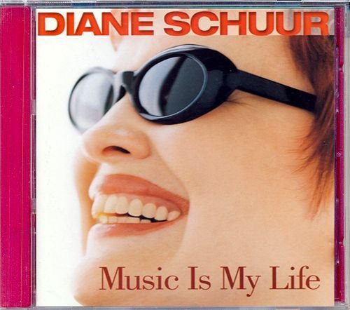 DIANE SCHUUR «Music Is My Life» (DE 1999 WEA International Inc. • 7567-83150-2)