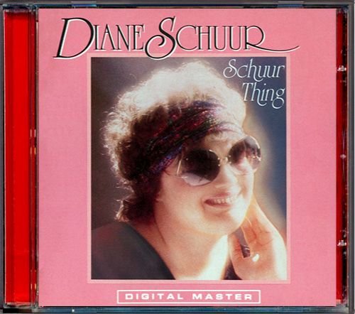 DIANE SCHUUR «Schuur Thing» (US 1985 GRP Records, Inc. • GRP-D-9531)