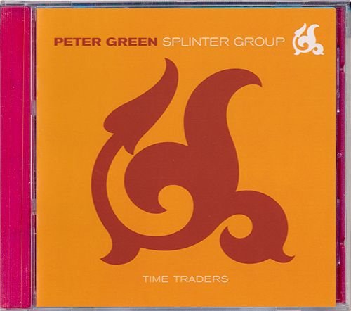 PETER GREEN SPLINTER GROUP «Time Traders» (DE 2001 Eagle Rock Entertainment Ltd. • EAGCD193)