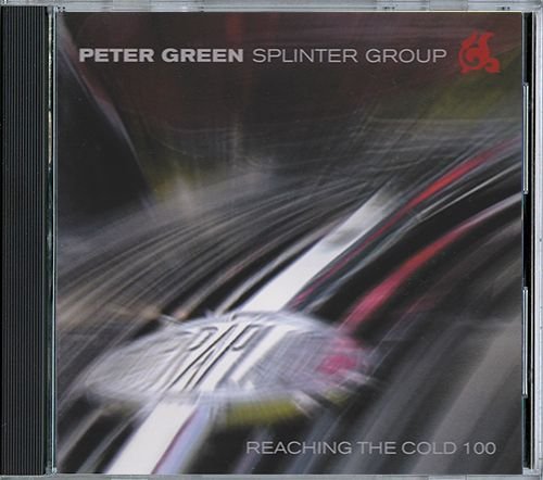 PETER GREEN SPLINTER GROUP «Reaching The Cold 100» (DE 2003 Eagle Rock Entertainment Ltd. • EAGCD224)