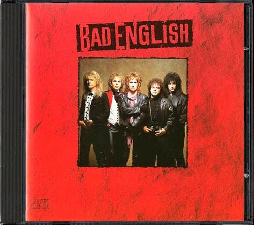 BAD ENGLISH «Bad English» (US 1989 Epic ⁄ CBS Records Inc. • EK 45083)