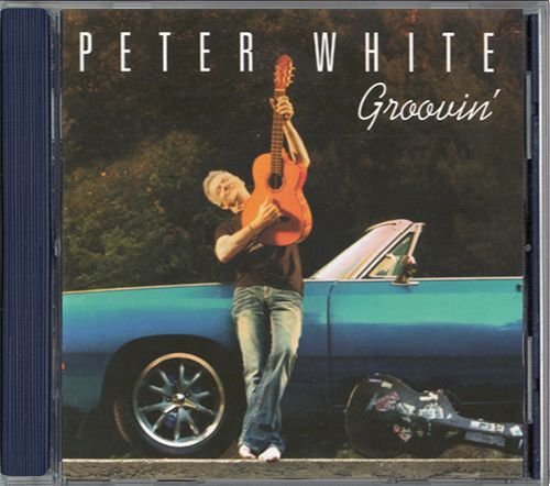 PETER WHITE «Groovin’» (US 2016 Heads Up International • HUI00001)