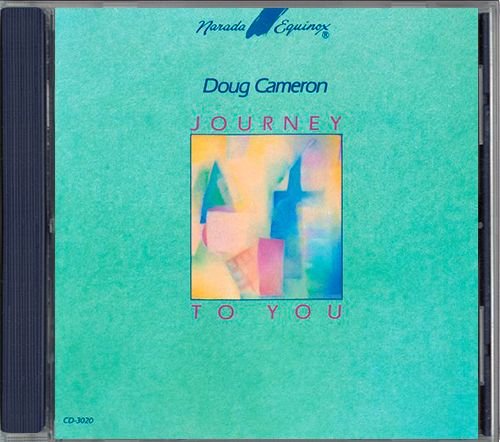 DOUG CAMERON «Journey To You» (US 1991 Narada Productions, Inc. • ND-63020)