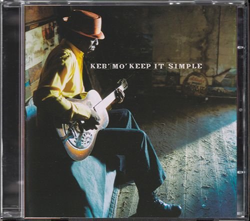 KEB’ MO’ «Keep It Simple» (AT 2004 Epic ⁄ Sony Music • EPC 515297 2)