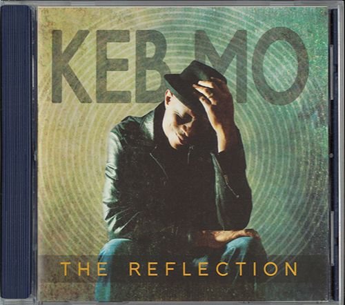 KEB’ MO’ «The Reflection» (US 2011 Yolabelle International, LLC • YLI-211117)