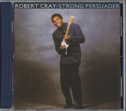 THE ROBERT CRAY BAND «Strong Persuader» (DE 1986 PolyGram Records, Inc. • 830 568-2 M-1)