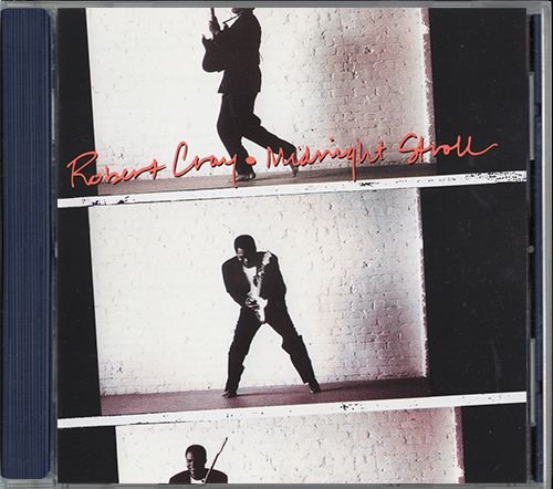 THE ROBERT CRAY BAND «Midnight Stroll» (DE 1990 PolyGram Records, Inc. • 846 652-2)