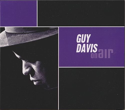 GUY DAVIS «On Air» (DE 2007 Tradition & Moderne GmbH • T&M 040)