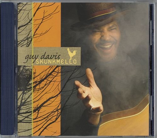 GUY DAVIS «Skunkmello» (US 2006 Red House Records Inc. • RHR CD 192)