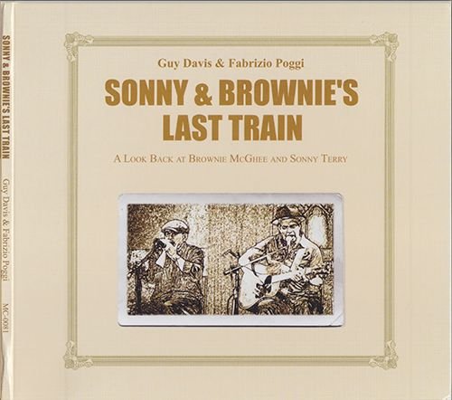 GUY DAVIS feat. FABRIZIO POGGI «Sonny & Brownie’s Last Train» (US 2017 M.C. Records • MC 0081)