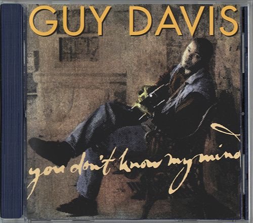 GUY DAVIS «You Don’t Know My Mind» (US 1998 Red House Records Inc. • RHR CD 113)