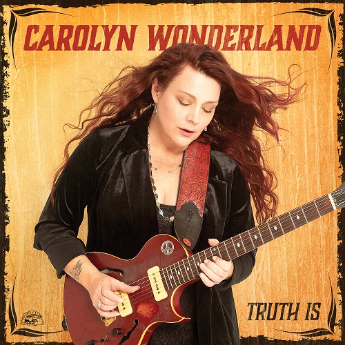 Carolyn Wonderland - Truth Is 2025