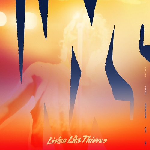 INXS - Listen Like Thieves (40th Anniversary Deluxe Edition) (2025) 1985