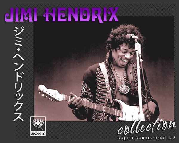 JIMI HENDRIX  «Remastered Collection» (8 × Sony Music Japan Remastered CD • 2010-2013)