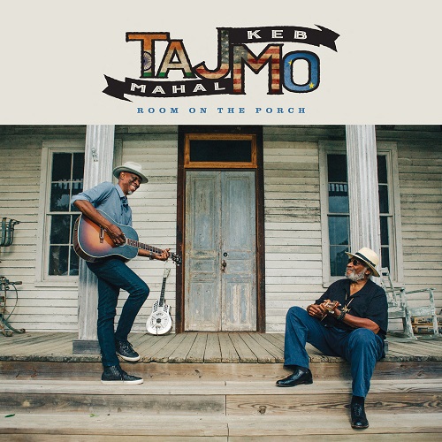 Keb' Mo' & Taj Mahal - Room On The Porch 2025