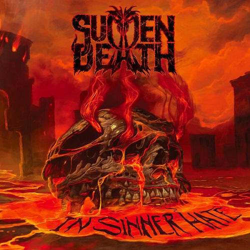 Sudden Death - In Sinner Hate 2025
