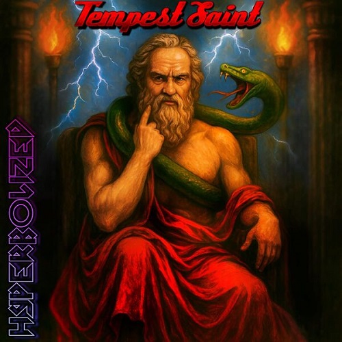 Tempest Saint - Hyperbolized 2025