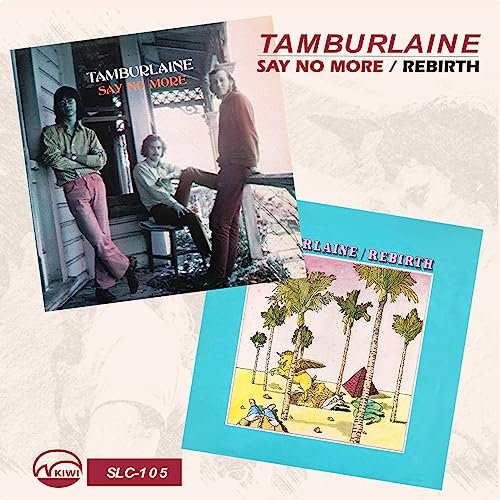 Tamburlaine – Say No More / Rebirth ​​(1971,73)(2019)