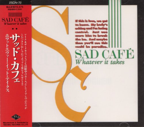 Sad Cafe - Whatever It Takes [Japan Press] (1989)