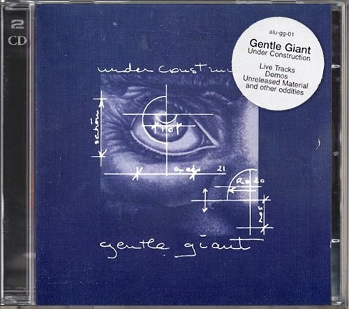 GENTLE GIANT «Under Construction» (RU 2 × CD 2001 Alucard ⁄ ООО ‘Канкард’ · GGCD 01090297A〜B)