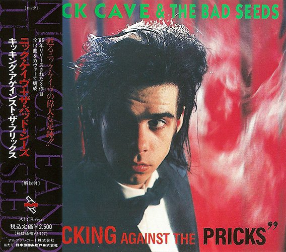 NICK CAVE & THE BAD SEEDS 1986. «Kicking Against The Pricks» (JP 1992 Alfa Records, Inc. · ALCB-650)