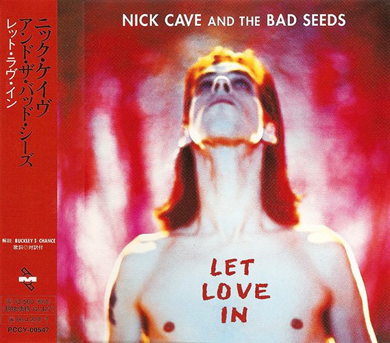 NICK CAVE & THE BAD SEEDS «Let Love In» (JP 1994 Pony Canyon, Inc. · PCCY-00547)