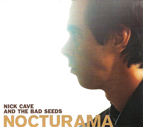 NICK CAVE & THE BAD SEEDS «Nocturama» (US 2003 Anti, Inc. · 86668-2)