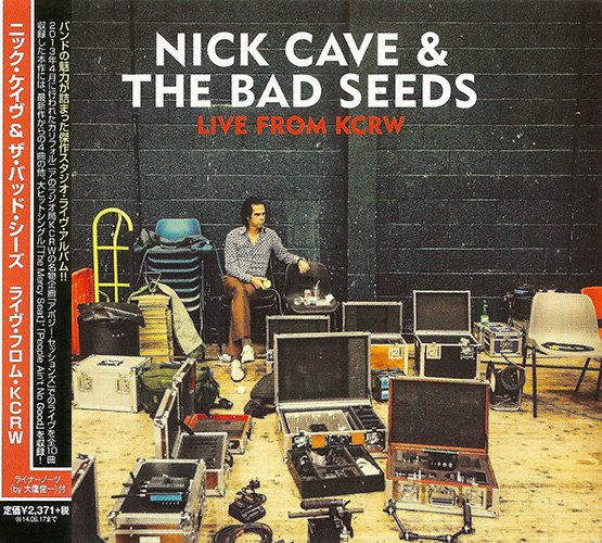 NICK CAVE & THE BAD SEEDS 2013. «Live From KCRW» (JP 2014 Bad Seed Ltd. · BS006CDJ)