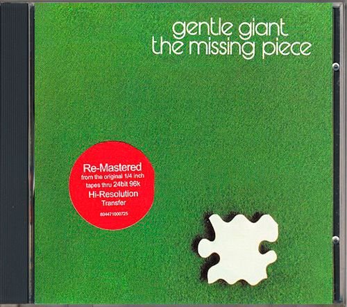 GENTLE GIANT 1977. «The Missing Piece» (US 2010 Alucard Music · ALU-GG-015)