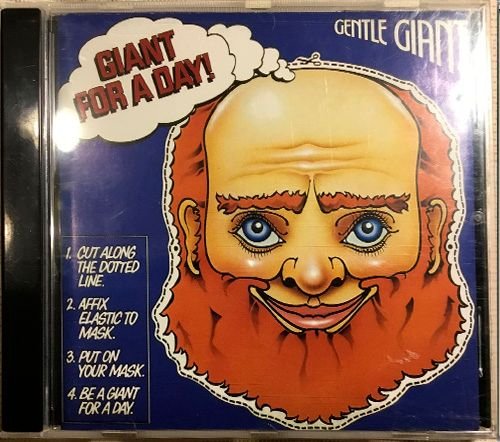 GENTLE GIANT 1978. «Giant For A Day» (US 2009 Alucard Music · ALU-GG-016)
