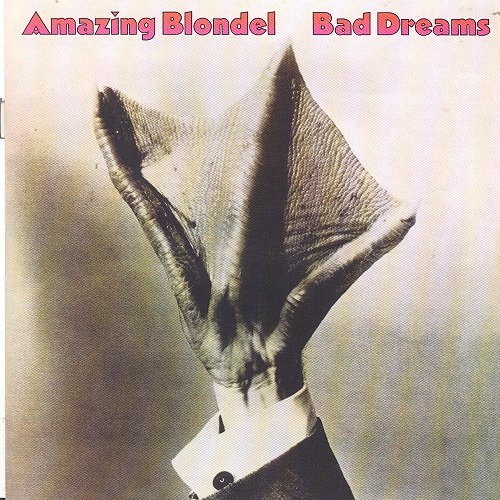Amazing Blondel - Bad Dreams (1976)
