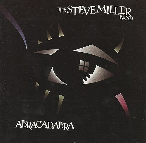 The Steve Miller Band - Abracadabra (1982)