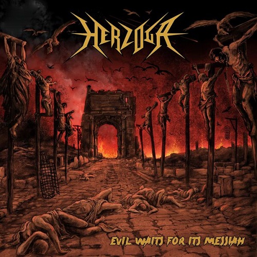 Herzoga - Evil Waits For Its Messiah 2025
