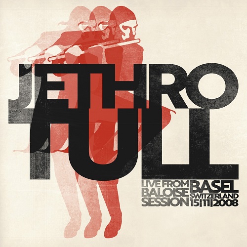 Jethro Tull - Live from Baloise Session Basel (Switzerland 15.11.2008) 2025